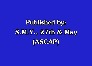 Published by
SjLYw27 1 hkw

(ASCAP)