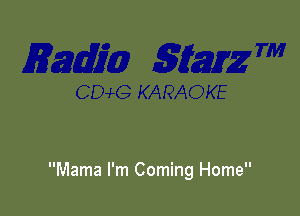 Mama I'm Coming Home
