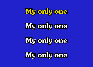 My only one

My only one

My only one

My only one