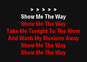 b33321

Show Me The Way