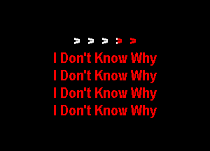 33333

I Don't Know Why

I Don't Know Why
I Don't Know Why
I Don't Know Why