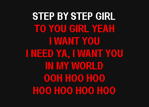 STEP BY STEP GIRL