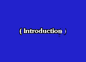 ( Introduction r