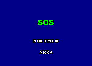 508

III THE SIYLE 0F

ABBA