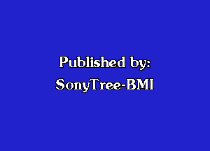 Published by

SonyTree-BMI