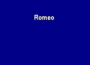 Romeo