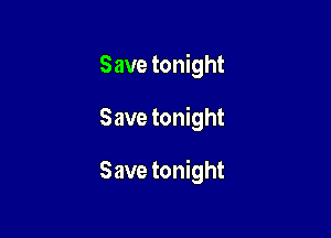 Save tonight

Save tonight

Save tonight