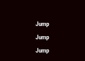 Jump
Jump

Jump