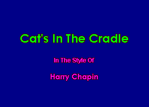 Cat's In The Cradle