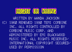 M61513 313i WM
WRITTEN BY NQNDQ JQCKSON
(C) 1968 RENEWED 1998 TEMI COMBINE

INC. QLL RIGHTS CONTROLLED BY

COMBINE MUSIC CORP. 9ND
QDMINISTERED BY EMI BLQCKNOOD
MUSIC INC. QLL RIGHTS RESERUED9
INTERNQTIONQL COPYRIGHT SECURED9

USED BY PERMISSION