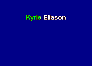 Kyrie Eliason