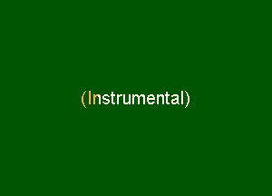 (Instrumental)