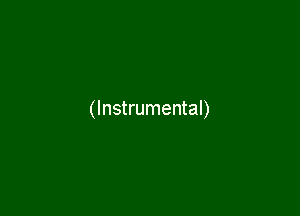 (Instrumental)