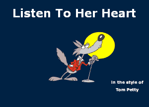 Listen To Her Heart