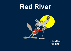 Red River

I3 .
K (j,
J4 A
In 1m 1th of
Tom natty
