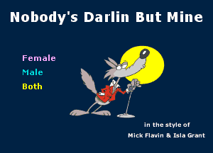 Nobody's Darlin But Nine

In the stvle 0'
Mick FIMn a bin Grant