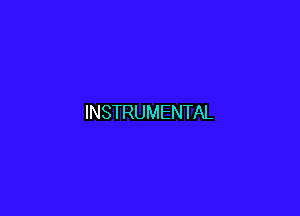 INSTRUMENTAL