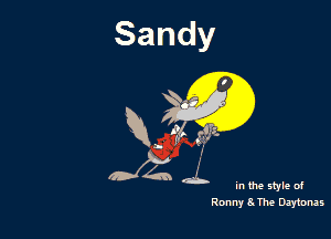 In the style of

Ronny (k The Day'tonas