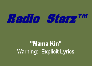 Mama Kin
Warningz Explicit Lyrics