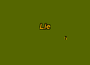 Lie

n