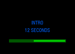 INTRO
12 SECONDS

Z!