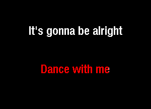 hey oh, hey oh, hey oh
Dance with me