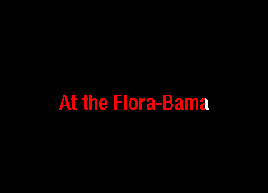 At the Flora-Bama