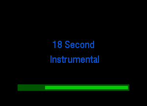 18 Second
Instrumental

2!