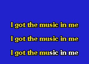 Igot the music in me

I got the music in me

lgot the music in me