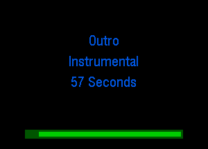 Outro
Instrumental
5? Seconds