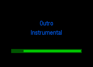 Outro
Instrumental

2!