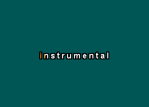 instrumental