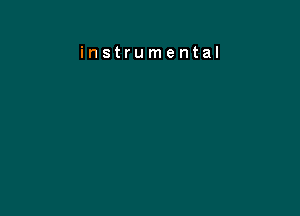 instrumental