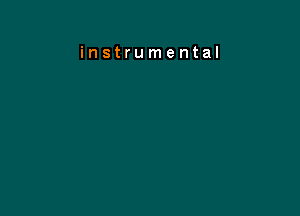 instrumental