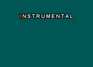 INSTRUMENTAL