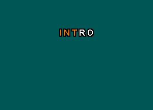 INTRO