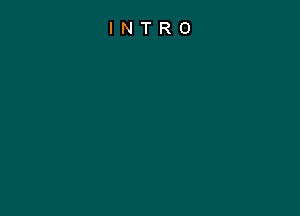 INTRO