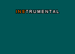 INSTRUMENTAL