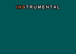 INSTRUMENTAL