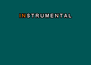 INSTRUMENTAL