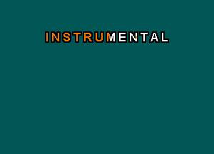 INSTRUMENTAL