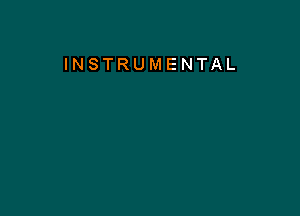 INSTRUMENTAL