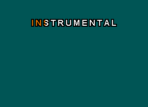 INSTRUMENTAL