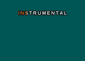 INSTRUMENTAL