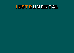 INSTRUMENTAL