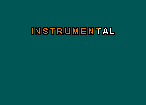 INSTRUMENTAL