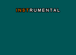 INSTRUMENTAL