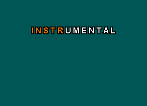 INSTRUMENTAL