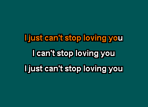 ljust can't stop loving you

I can't stop loving you

ljust can't stop loving you