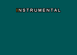 INSTRUMENTAL